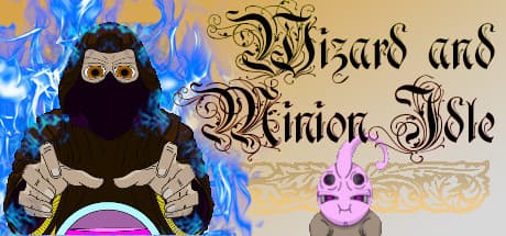 Wizard And Minion Idle:あなただけのRPGアドベンチャーがここに