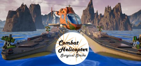 Combat Helicopter - Surgical Strike: VRで復讐を遂げよ