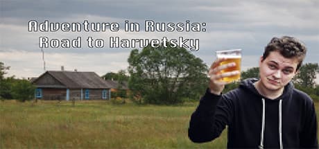Adventure in Russia: Road to Harvetsky - A Pixelated Visual Novel