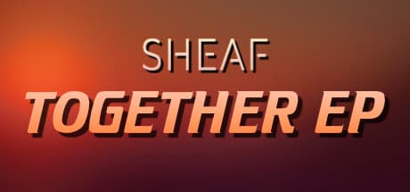 Sheaf - Together EP: A Virtual Reality Synthwave Experience
