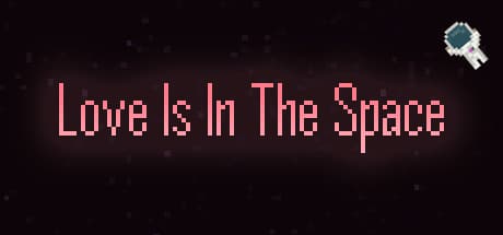 Love Is In The Space:宇宙船墜落後の愛を探すピクセルアドベンチャー