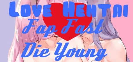 Love Hentai: Fap Fast, Die Young – A Fast-Paced Puzzle Challenge