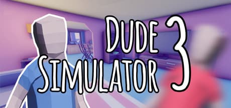 Dude Simulator 3: Embark on an Open-World Sandbox Adventure