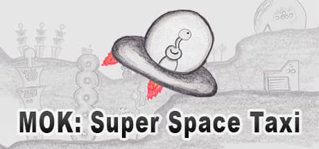 MOK: Super Space Taxi - 手描き世界を探索し、エイリアンを救え!