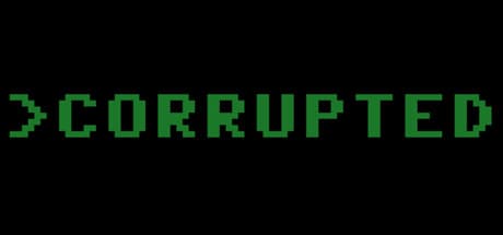 Corrupted — Standalone Narrative Adventures