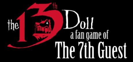 The 13th Doll: 『The 7th Guest』の世界観を受け継ぐファン制作ホラーパズル