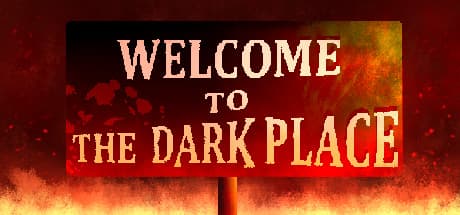 Welcome To The Dark Place: An Auditory Nightmare Adventure