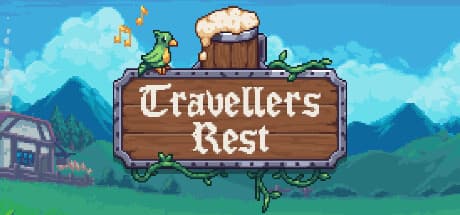 Travellers Rest：最高のファンタジー酒場経営者になろう