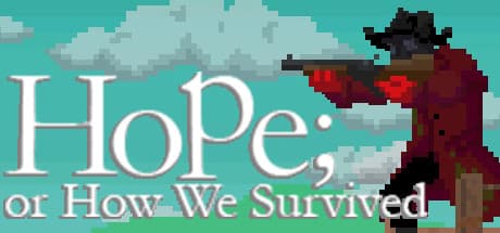 Hope; or How We Survived: A Zombie Apocalypse Tower Defense Story