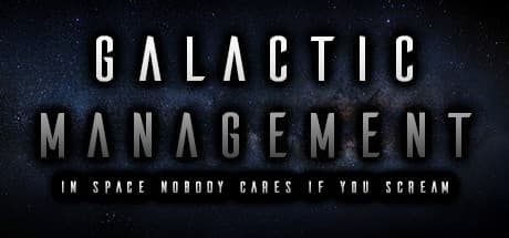 Galactic Management: Rise to Power in an Unforgiving Universe