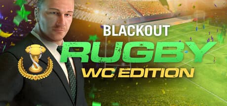 ブラックアウト ラグビー：ワールドカップエディション：究極のラグビーマネジメントシミュレーション