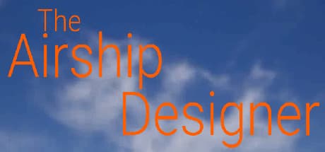 The Airship Designer: Build and Fly Your Own Zeppelins