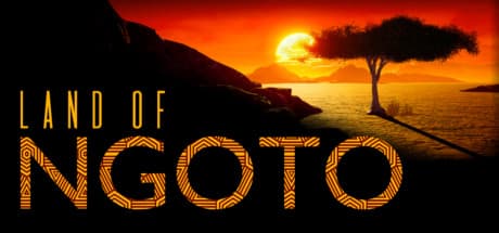 Land of Ngoto: Enter the African Dreamworld