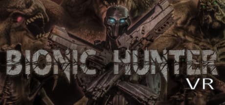 Bionic Hunter VR:エイリアン黙示録でSFの怒りを解き放て