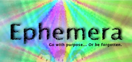 Ephemera: A Text-Based Life Simulation Adventure