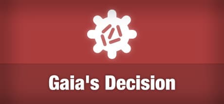 Gaia's Decision: Shape the Future of a Dying Planet