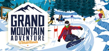 Grand Mountain Adventure: Wonderlands:雪山の頂を自由に探検しよう