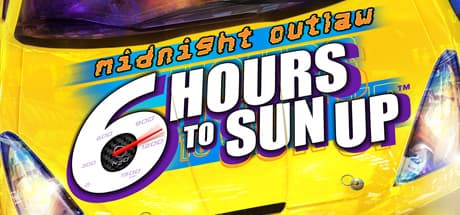 Midnight Outlaw: 6 Hours to SunUp - Race Against the Law