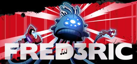 Fred3ric: A Musical Adventure Against Cybernetic Evil