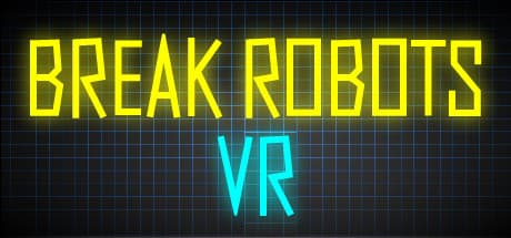 ブレイクロボッツVR — アクション満載のVRアドベンチャー