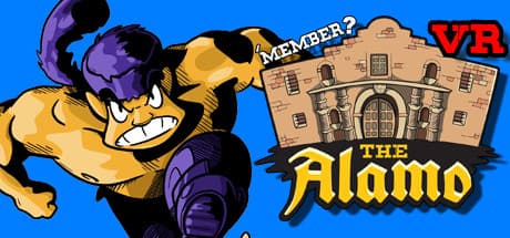 'Member the Alamo? VR EDITION: A Hilarious VR Shooter Adventure