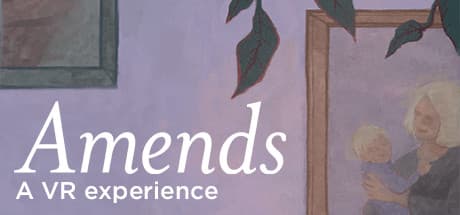 Amends VR：幼少期の記憶を巡る感動的なVR体験