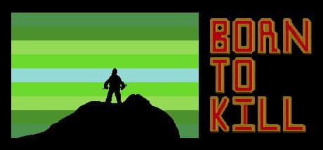 Born to Kill:独裁政権に挑むピクセルアートシューター