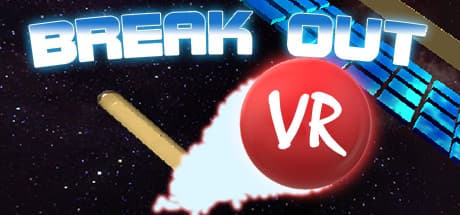 Breakout VR：名作アーケードがバーチャルリアリティで復活！