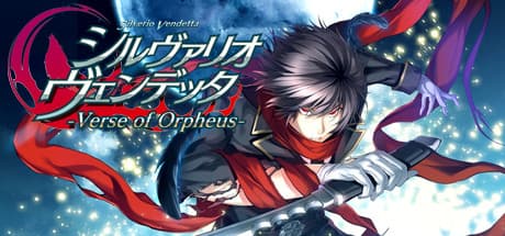 Silverio Vendetta - Verse of Orpheus -: A Visual Novel Saga Continues