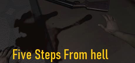 Five Steps From Hell: A First-Person Horror Survival Experience