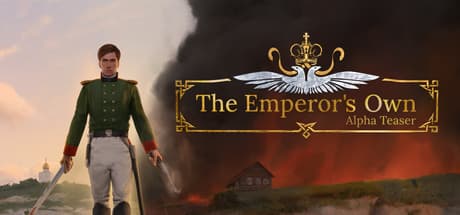 The Emperor's Own: Alpha Teaser - A Story-Driven RPG Adventure