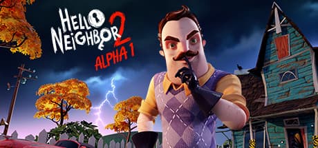 Hello Neighbor 2 Alpha 1:AIストーカーが帰ってきた!
