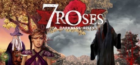 7 Roses - A Darkness Rises: Save the Tree of Life