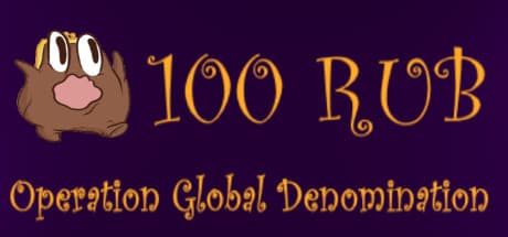 100 RUB: Operation Global Denomination - Grab Your Cash Back!