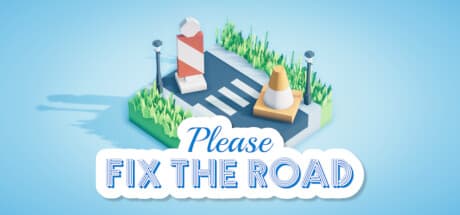 Please Fix The Road: A Laid-Back Puzzle Adventure