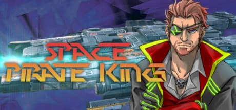 Space Pirate King: Become a Villainous Space Pirate