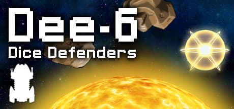 Dee-6: Dice Defenders - Command Your Crew of Dice!
