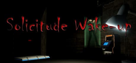 Solicitude Wake-up — Immersive VR Horror Adventure