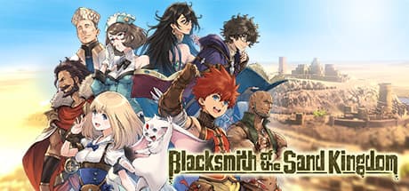 Blacksmith of the Sand Kingdom: Forge Your Legend