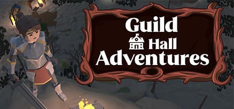Guild Hall Adventures: Rise from Ruin in an Action RPG
