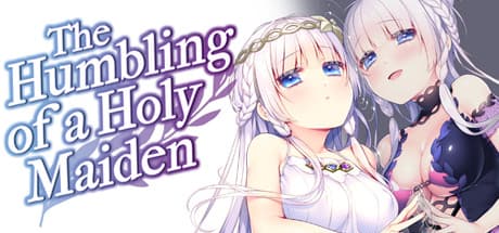 The Humbling of a Holy Maiden: A Corrupting Visual Novel