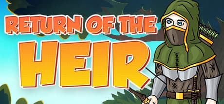 Return of the Heir: Reclaim Your Castle from Orcs