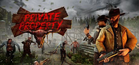 Private Property: VR Zombie Shooter in 19th Century Montana