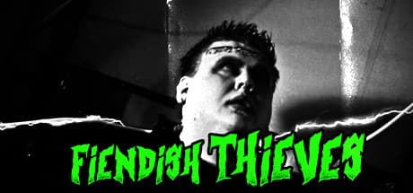 Fiendish Thieves: Interactive Comedy Adventure