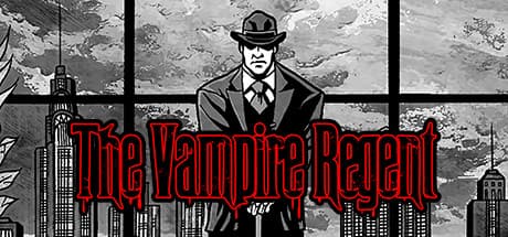 The Vampire Regent:欺瞞の街で夜を支配せよ