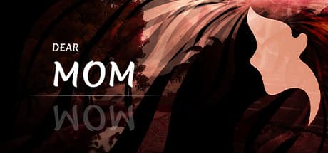 Dear Mom: An Emotional First-Person Narrative Adventure