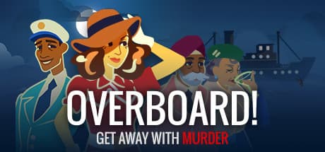 Overboard!: Get Away With Murder on the High Seas