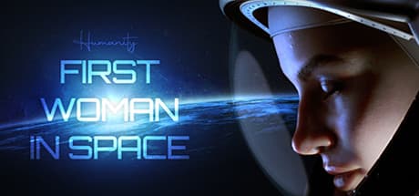 Humanity: First Woman In Space – Experience Astronaut Turova's Journey