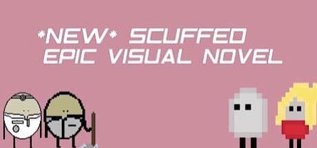 *NEW* SCUFFED EPIC VISUAL NOVEL: The Bean's Unexpected Journey