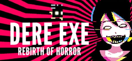 DERE EXE: Rebirth of Horror – A Creepypasta Puzzle Platformer